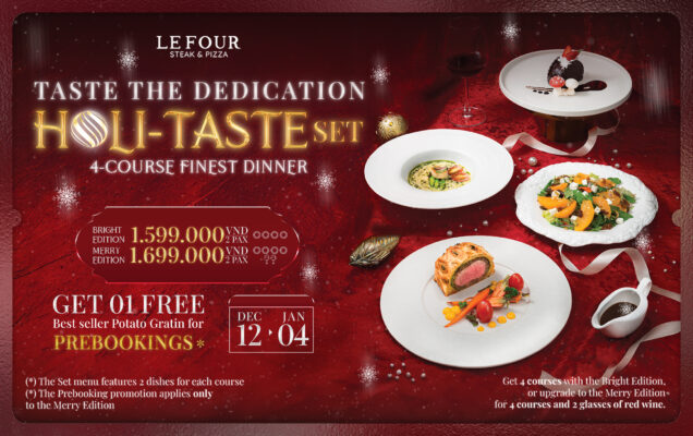 THƯỞNG VỊ ĐƠN GIẢN TRONG TINH TẾ CÙNG HOLI-TASTE SET - 4-COURSE FINEST DINING MÙA LỄ HỘI TẠI LE FOUR 1 2215 x 1394 Lefour setbeef